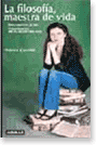 LA FILOSOF&Iacute;A, MAESTRA DE  VIDA